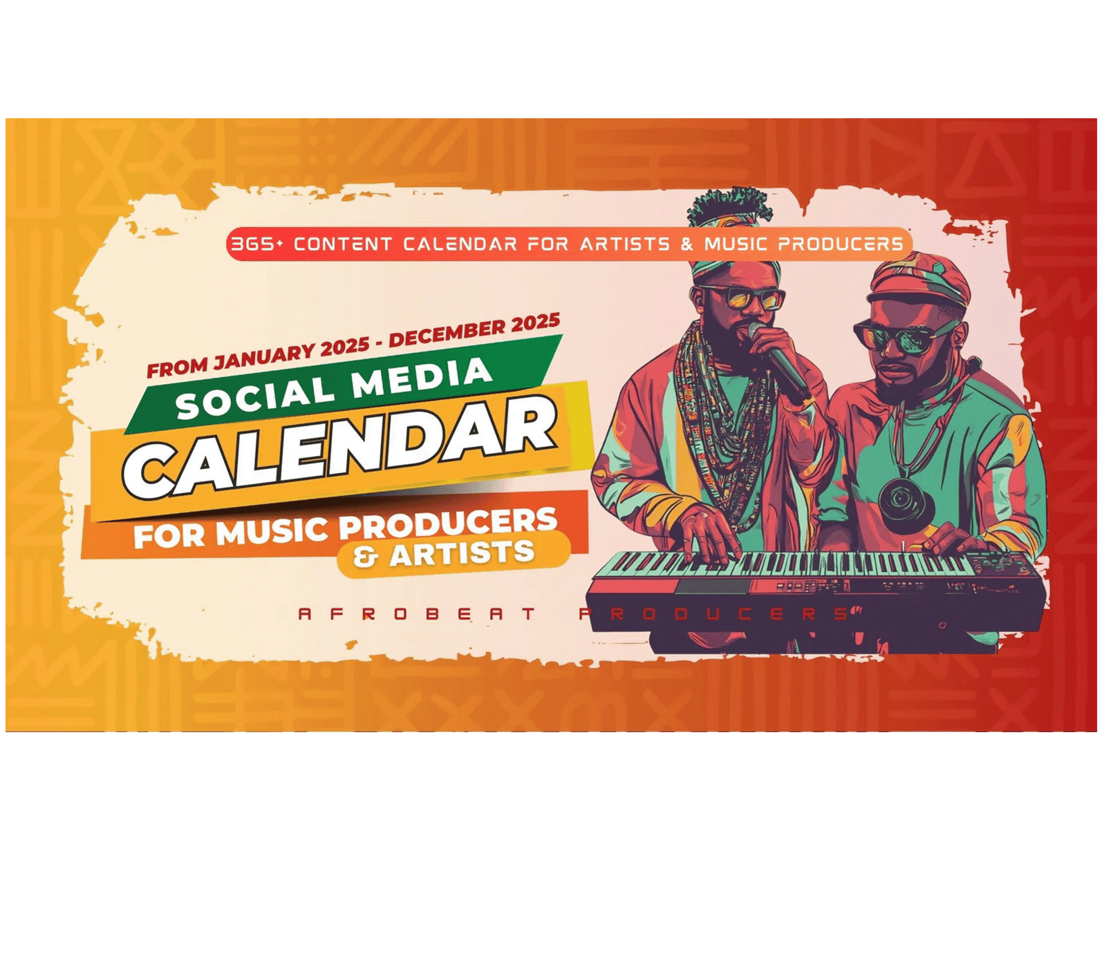 Free Download 2025 Artists & Producers Content Calendar