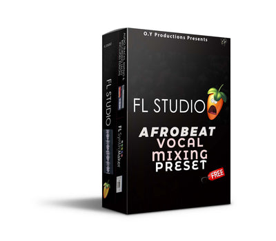 Free Afrobeat Vocal Mixing Preset (FL Studio Edition)